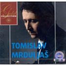 TOMISLAV MRDULJAS - Zlatna kolekcija – Gold collection, 40 hitov